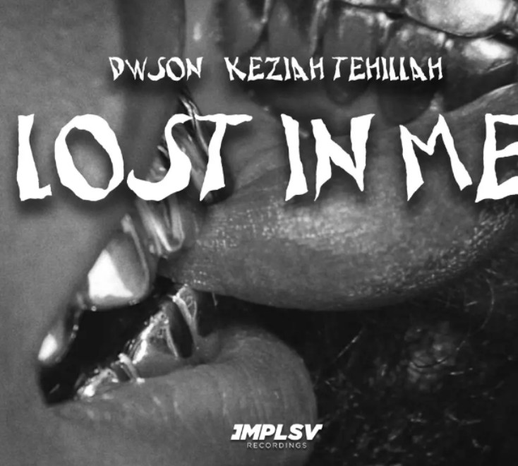 Dwson – Lost In Me (Feat. Keziah Tehillah)