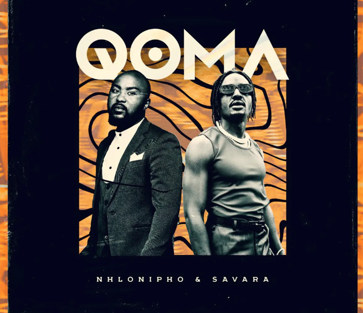 Nhlonipho & Savara – Qoma
