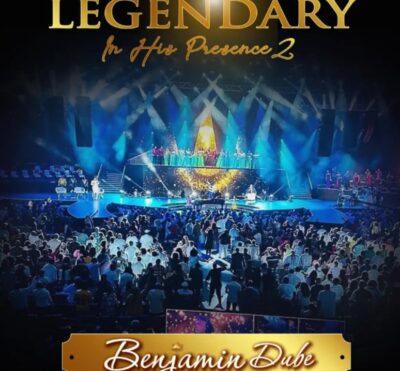 Benjamin Dube – Legendary In His Presence 2 (Live)