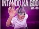 LeeMcKrazy Delivers a Soulful Performance in ‘Intando Ka God 2.0’