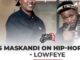 Lowfeye Explores His Innovative Sound in ‘Amanzi Ewolinji’ and Discusses His Latest Mixtape ‘Mfana Kamkhulu’