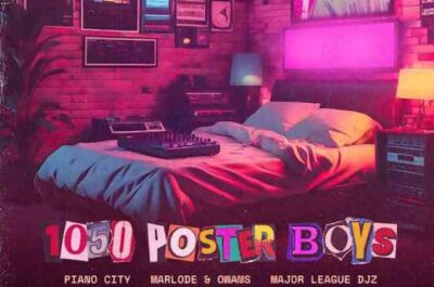 The track '1050 Poster Boys' by Major League DJz, featuring Marlode and Owams, has been released and is now available on all platforms